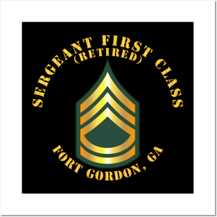 Sergeant First Class - SFC - Retired - Fort Gordon, GA Posters and Art